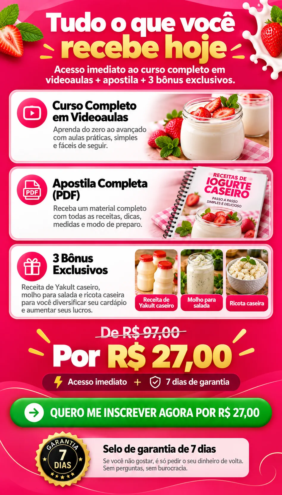 Tudo o que você recebe hoje — oferta por R$ 27,00