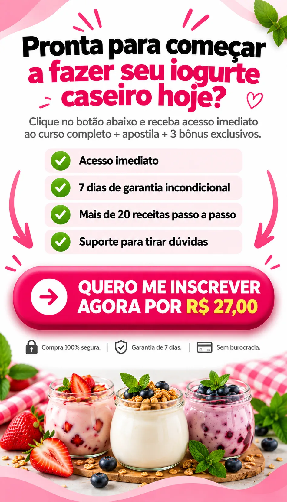 Pronta para começar a fazer seu iogurte caseiro hoje